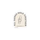 Image 2 of All Things Hold Together Sticker
