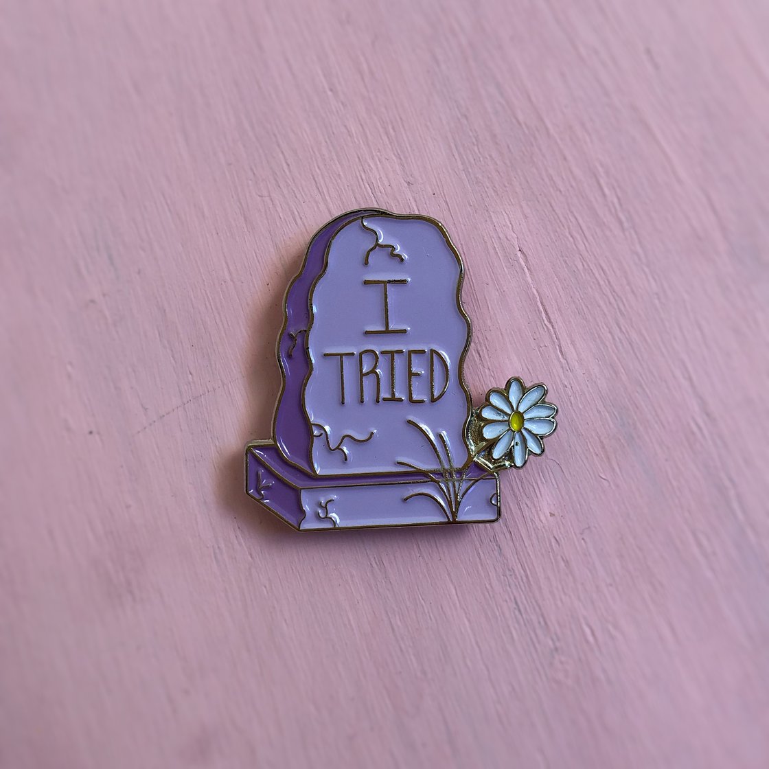 Image of “I Tried” Tombstone Pin PRE-ORDER
