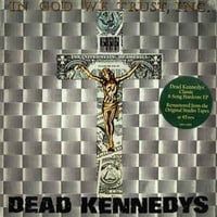DEAD KENNEDYS - "In God We Trust, Inc." LP