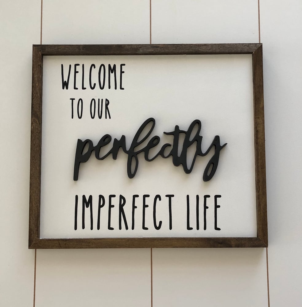 Image of Welcome to our perfectly imperfect life