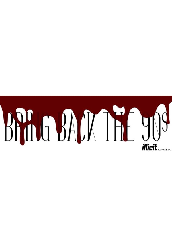Image of BRING BACK THE 90s Slap Sticker