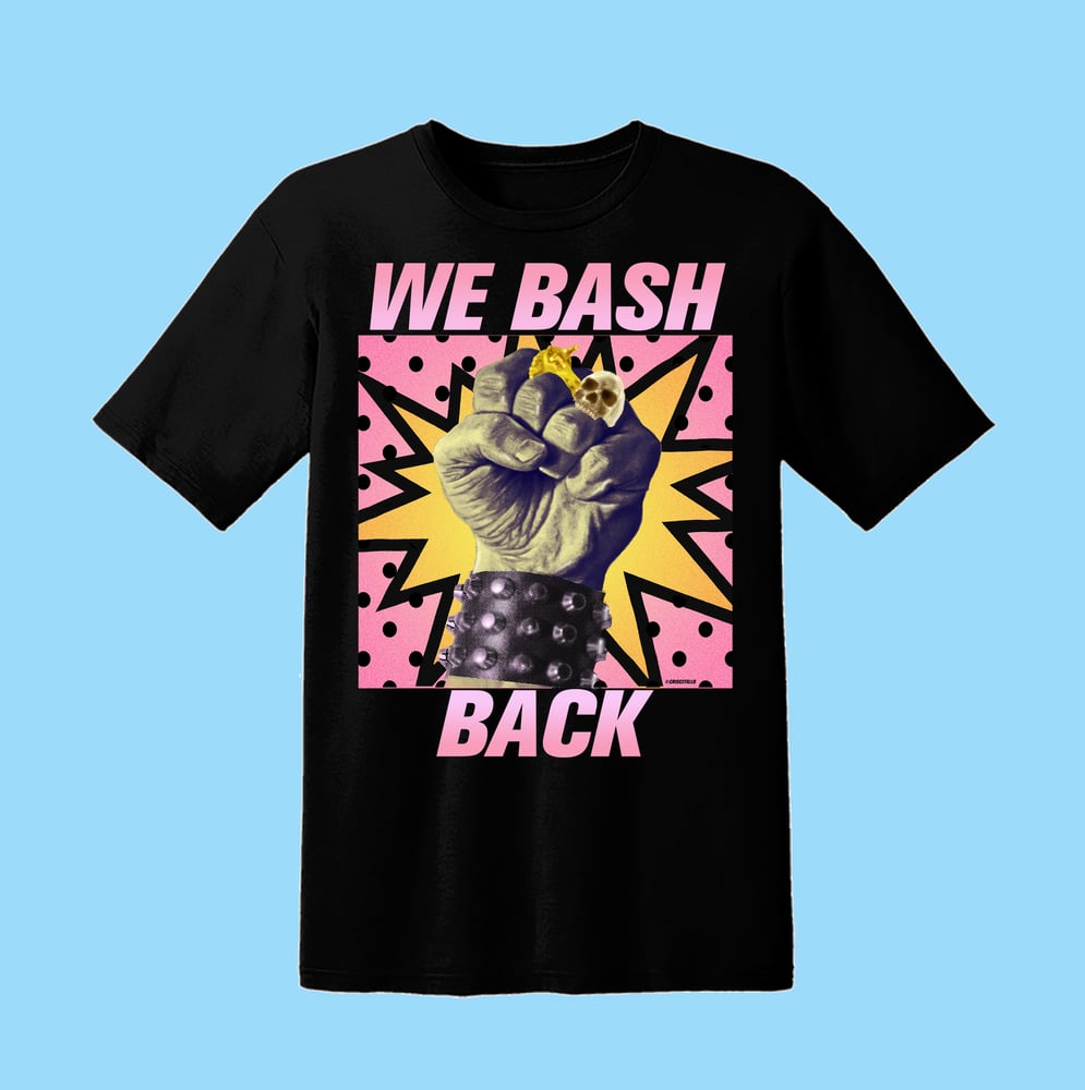 Image of WE BASH BACK