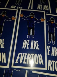 Image 3 of We are Everton Football/Ultras/Casuals/Hooligans 10x5cm Stickers Pack of 25