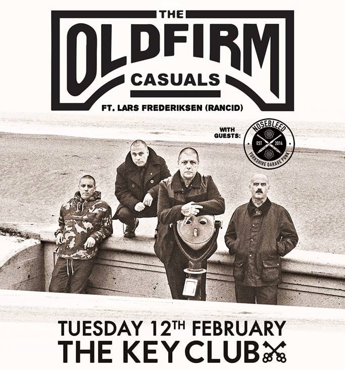 Image of Old Firm Casuals and Nosebleed @ The Key Club, Leeds (DOOR COLLECTION)