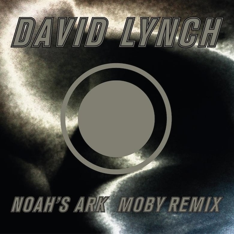 Image of David Lynch - Noah's Ark (Moby Remix)