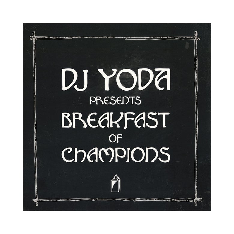 Image of DJ Yoda - Breakfast Of Champions 