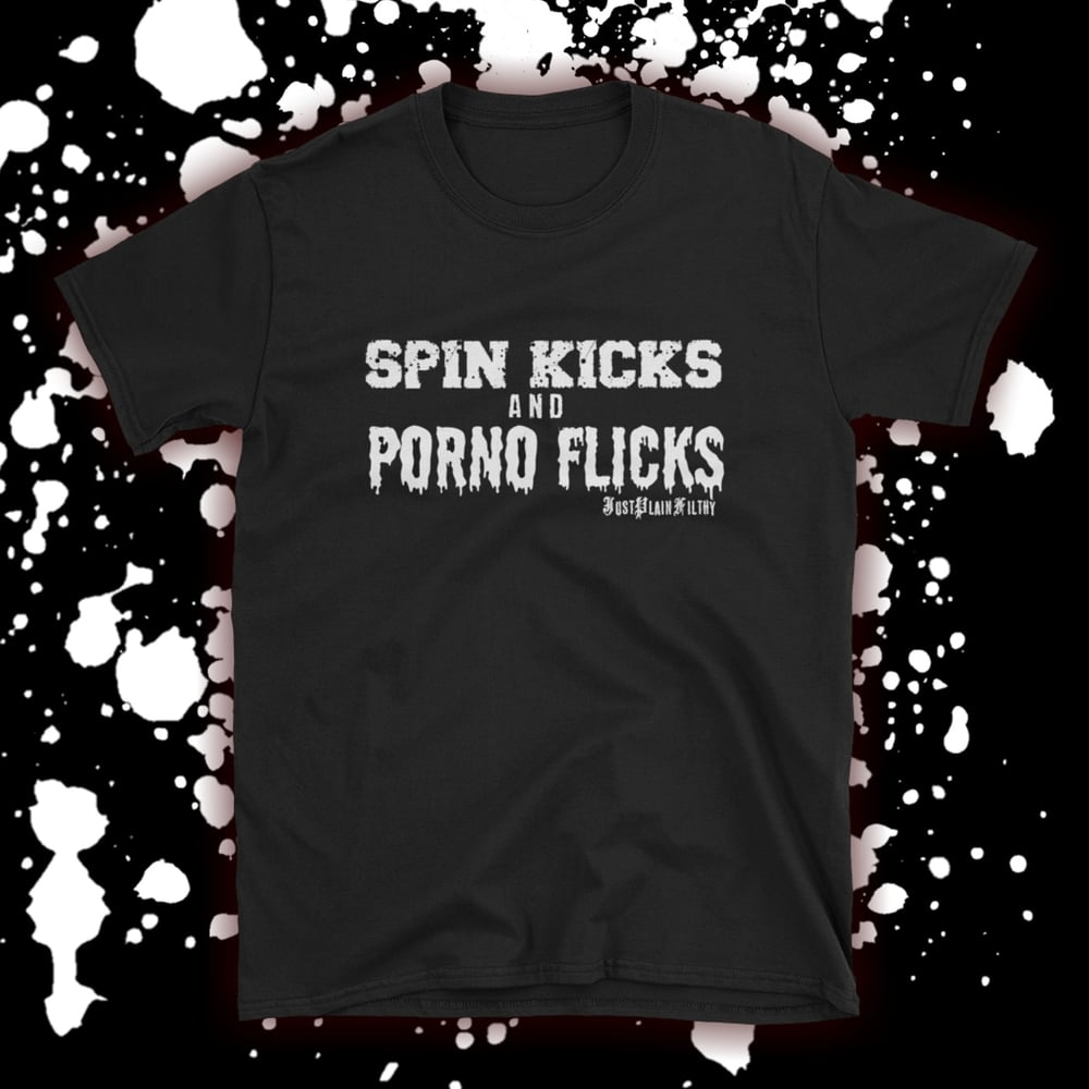 Image of Spin Kicks and Porno Flicks