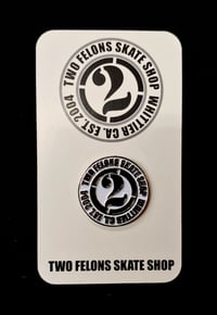Image 2 of Two Felons "Est.04" Pin