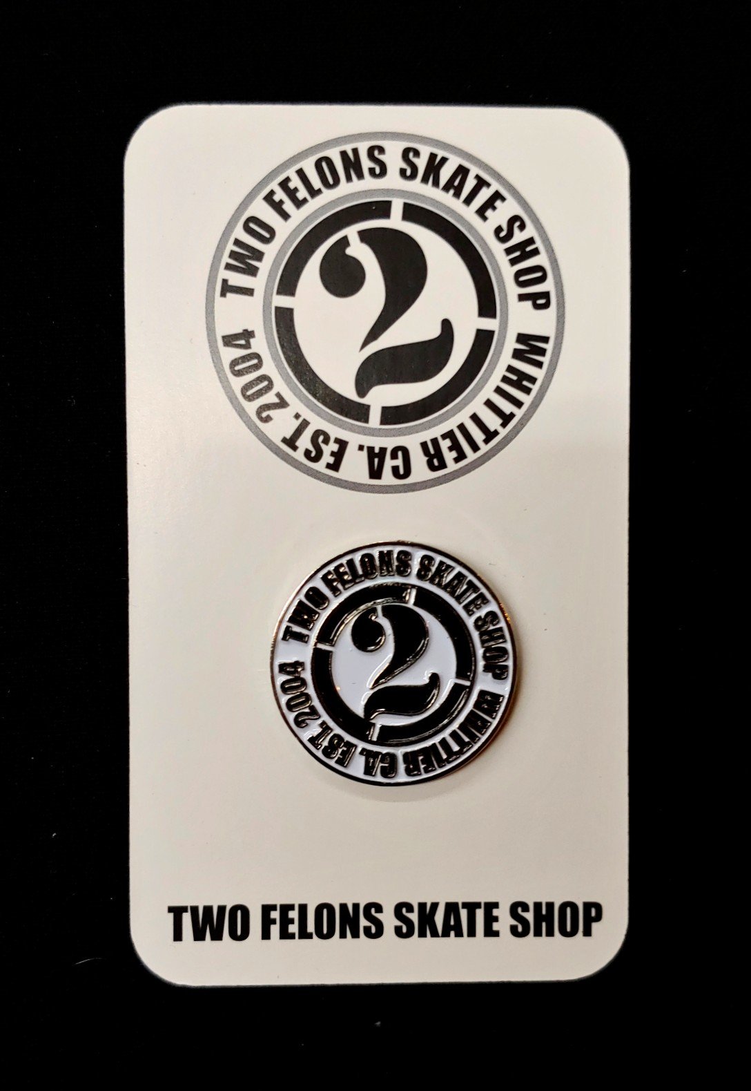 Two Felons "Est.04" Pin
