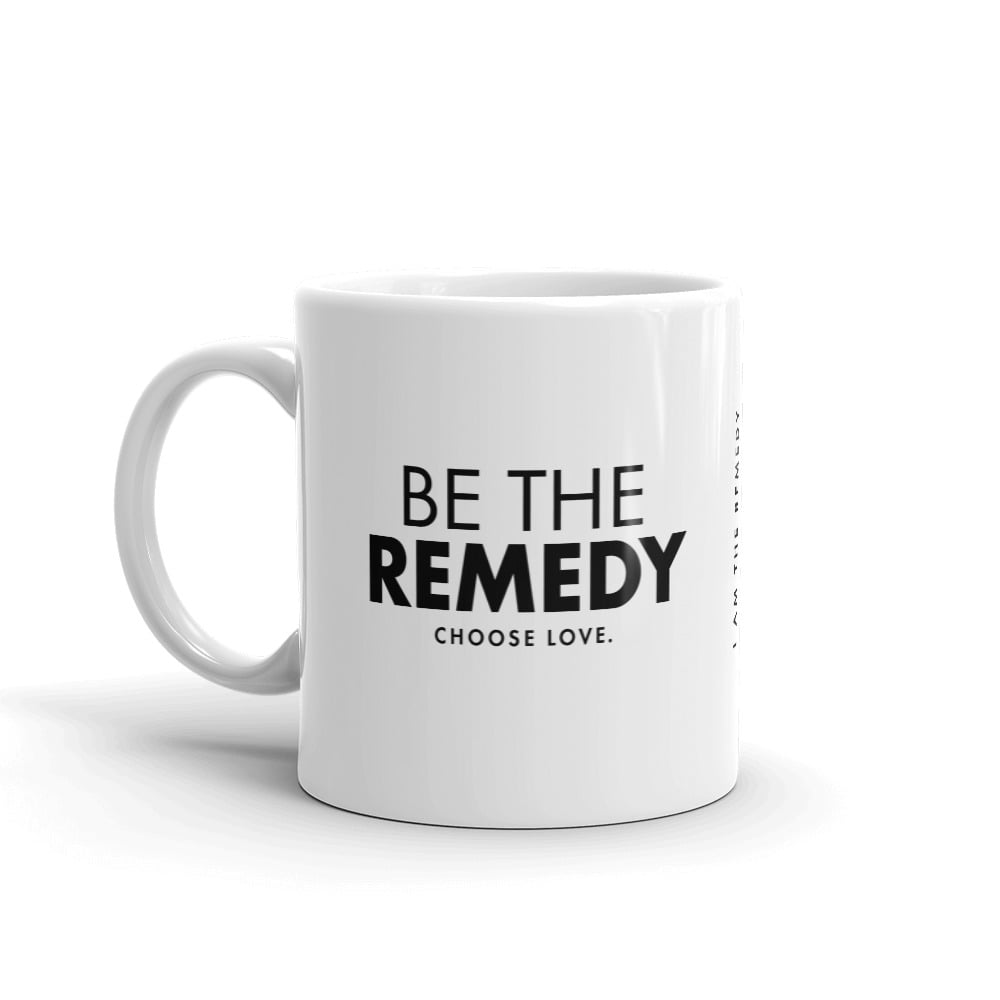 Image of Be the Remedy Mug