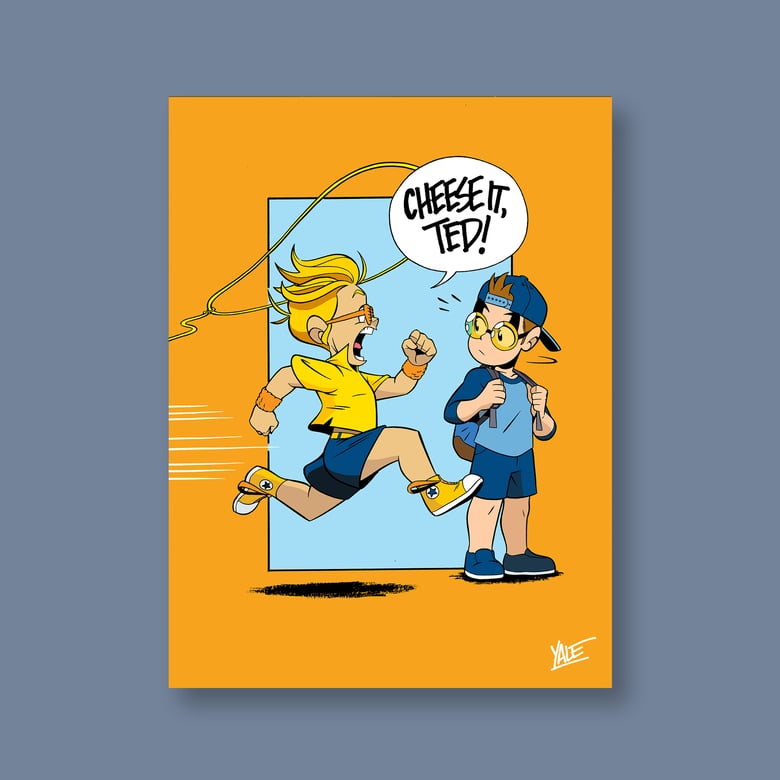 Image of "Cheese it, Ted!" 9"x12" Signed Print