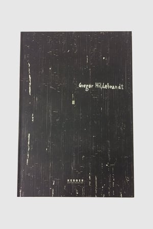 Gregor Hildebrandt - Kerber catalogue