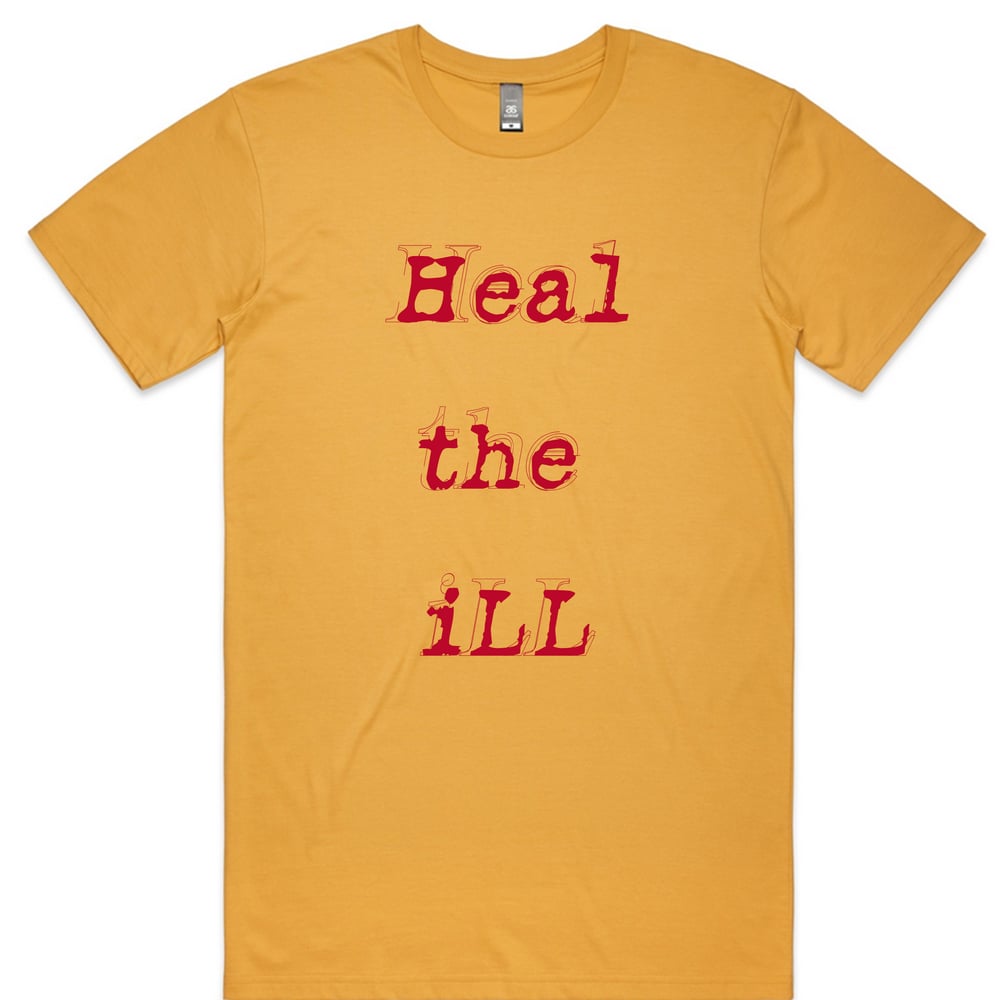 Image of Heal the iLL T Shirt 