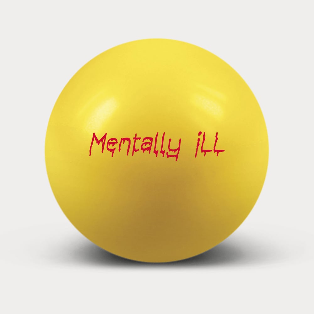 Image of Mentally iLL Stress Ball 
