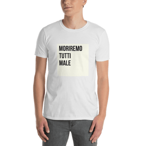 Immagine di MORIREMO TUTTI | T-Shirt