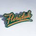 Image of FLORIDUH Enamel Pin