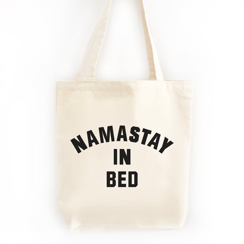 Image of Namastay In Bed Tote Bag