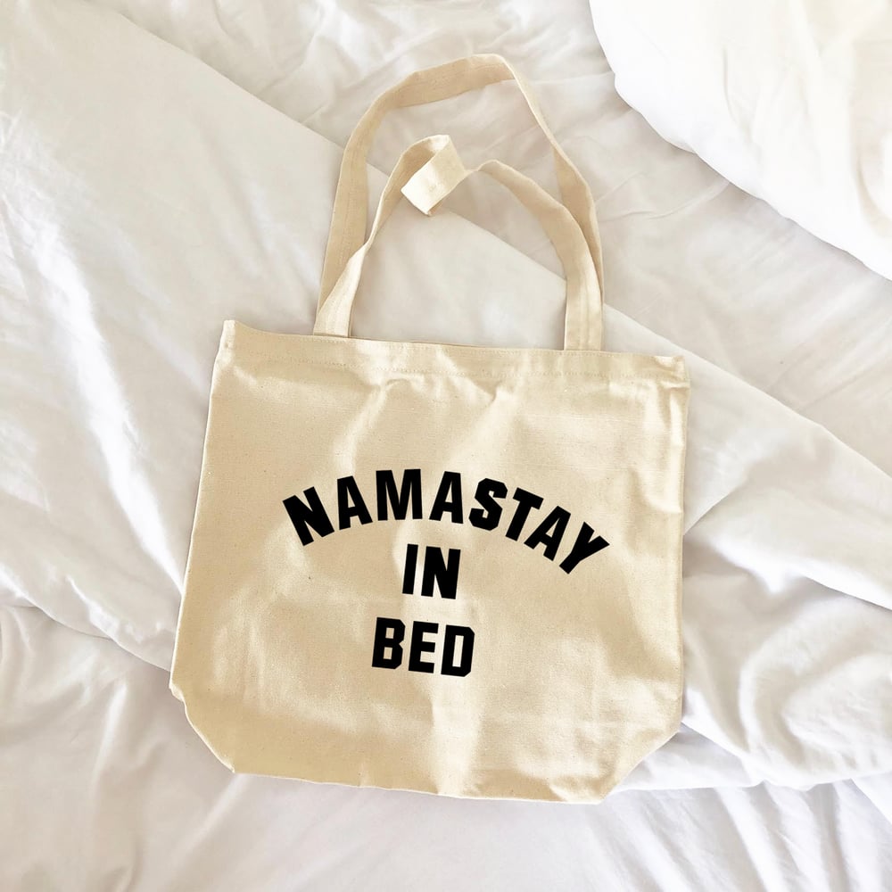 Image of Namastay In Bed Tote Bag