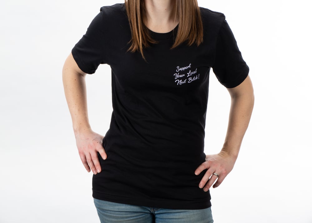 Image of Support Your Local Nail Bitch Tee