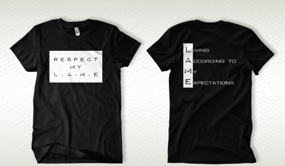 Image of Respect My LAME (Tee)