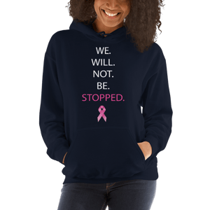 Image of We Will Not Be Stopped Breast Cancer Hoodie in Black, Pink, Navy, & Grey