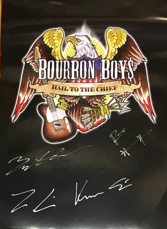 Image of Bourbon Boys - Hail To the Chief (Signed Poster)