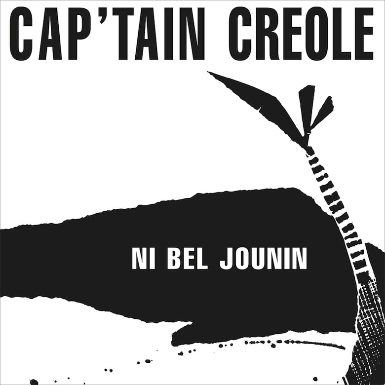 Image of Cap'tain Créole - Fré Moin / Ni Bel Jounin