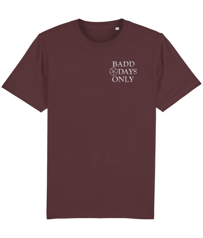 Image of BADD DAYS ONLY Embroidered T-Shirt Burgundy