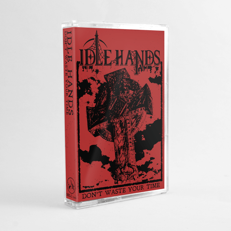 Idle Hands Dont Waste Your Time 