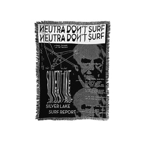 Image of Silver Lake Surf Report "Neutra Don't Surf" Blanket