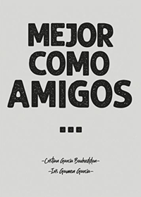 Mejor como Amigos (Versión Digital)