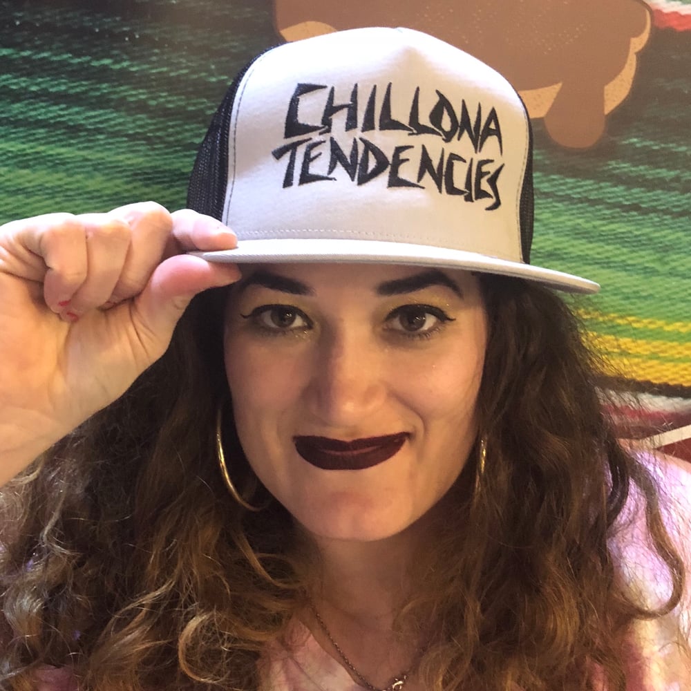 Chillona Tendencies Hat
