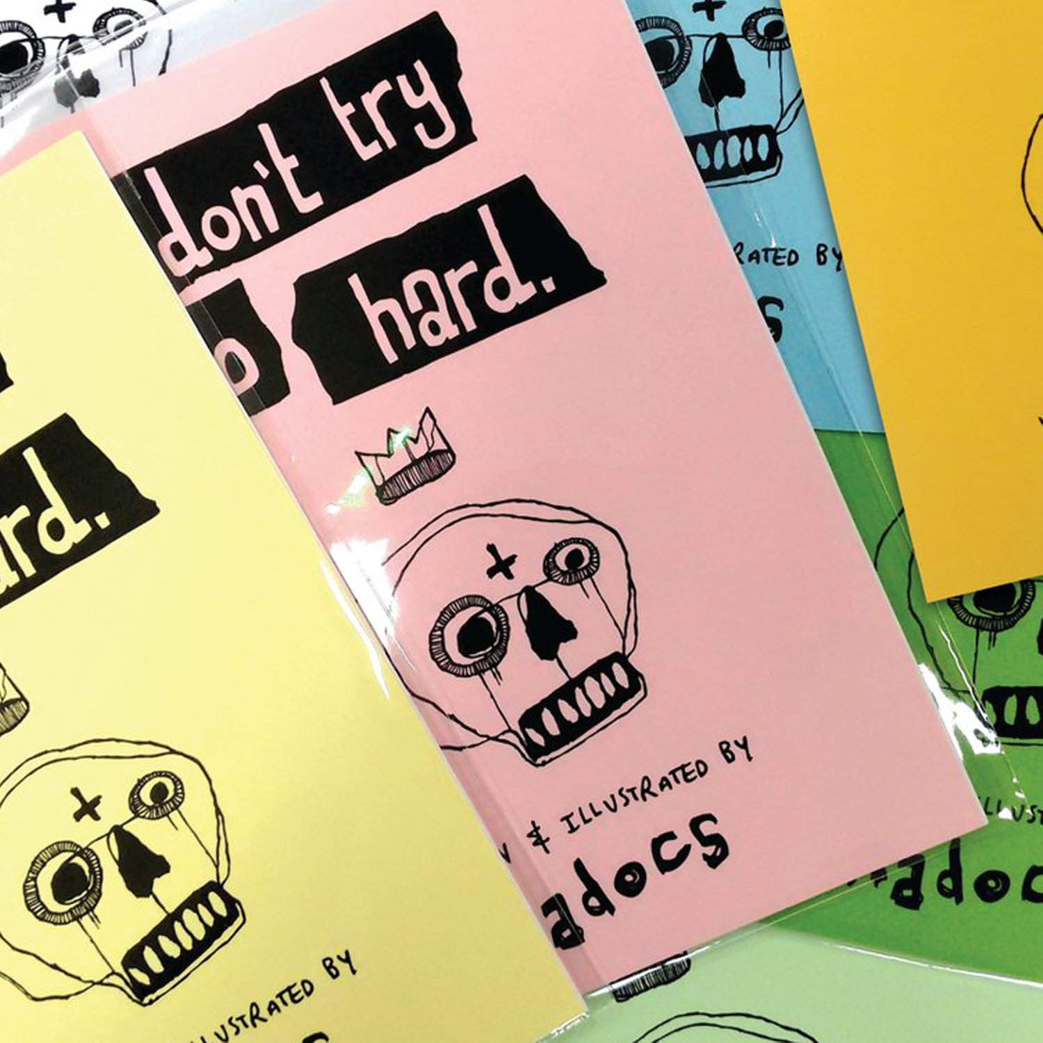 don't try so hard (zine)