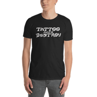 Tattoo & Destroy T