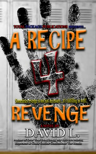 Image of A Recipe 4 Revenge - by David L.