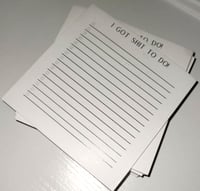 "I Got Shit To Do" Sticky Notes