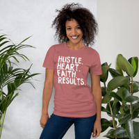 Hustle. Heart. Faith. Results. T-Shirt