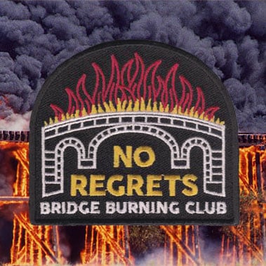 BRIDGE BURNING CLUB patch