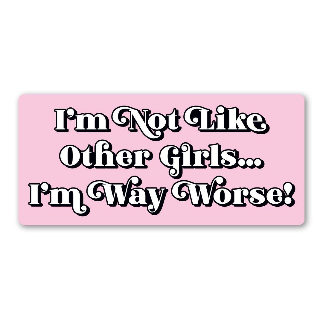 Image of Not Like Other Girls Sticker