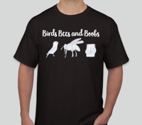 Birds Bees and Boobs t-shirt