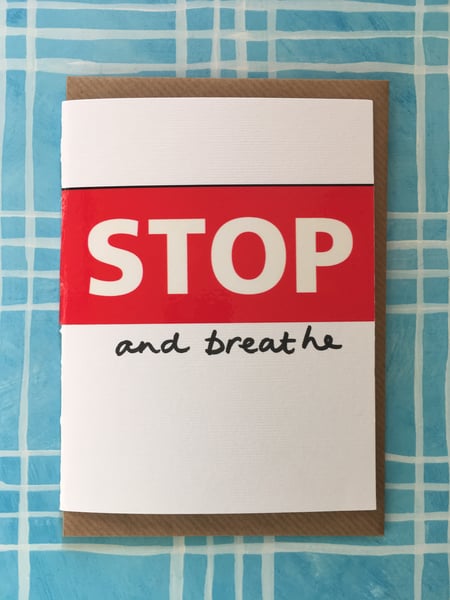 Image of Stop and breathe 