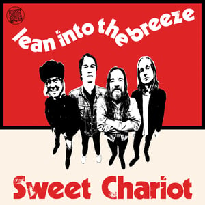 SWEET CHARIOT - 'Lean Into The Breeze' LP