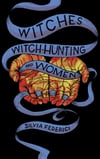 Witches, Witch-Hunting and Women