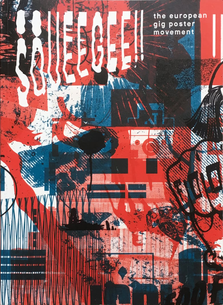 Image of SQUEEGEE!! THE EUROPEAN GIG POSTER MOVEMENT