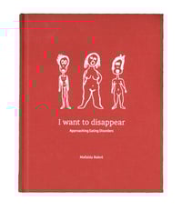 I want to disappear - Approaching Eating Disorders
