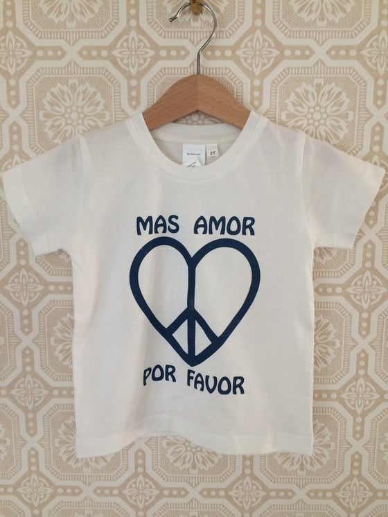 Image of COSTA SUR- Mas Amor Por Favor Toddler Tee