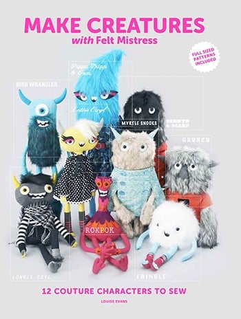 Image of Make Creatures with Felt Mistress book