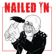Image of Nailed In - S/T 7" (HC4L)