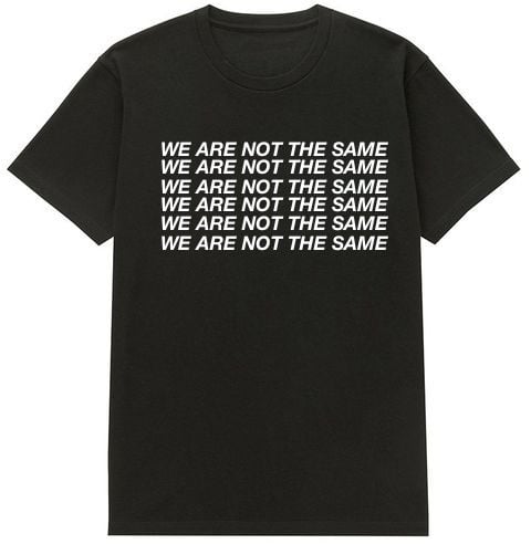 Image of 3M WE ARE NOT THE SAME ( T-SHIRT )