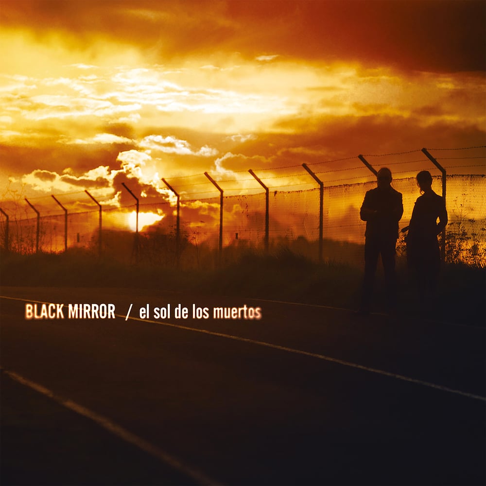 Image of Black Mirror "El Sol de los Muertos" (Album)